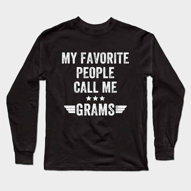 My favorite people call me grams Long Sleeve T-Shirt by captainmood